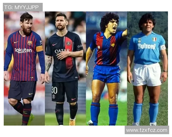 马拉多纳与梅西两代足球巨星的传奇对比与影响力分析 马拉多纳与梅西两代足球巨星的传奇对比与影响力分析